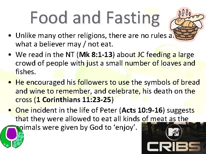Food and Fasting • Unlike many other religions, there are no rules about what Food and Fasting • Unlike many other religions, there are no rules about what