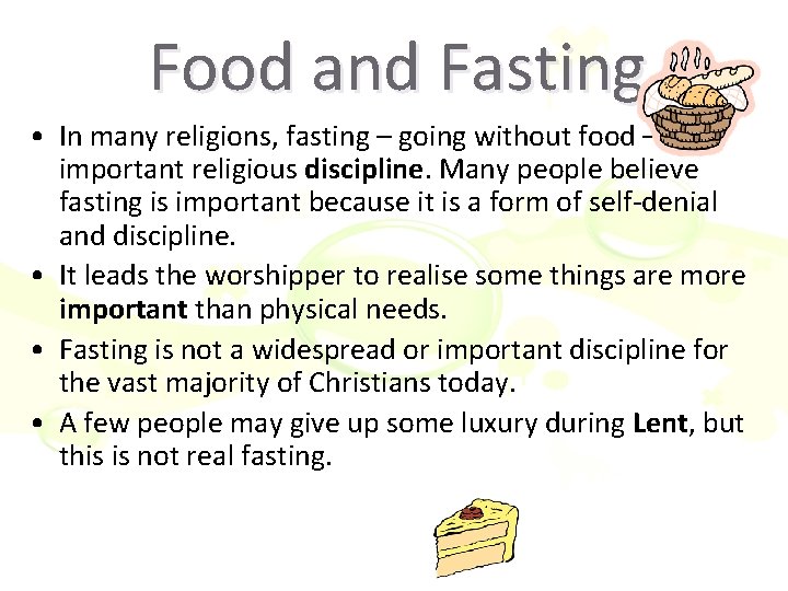 Food and Fasting • In many religions, fasting – going without food – is Food and Fasting • In many religions, fasting – going without food – is