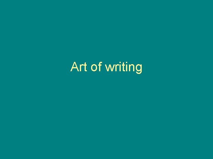 Art of writing 