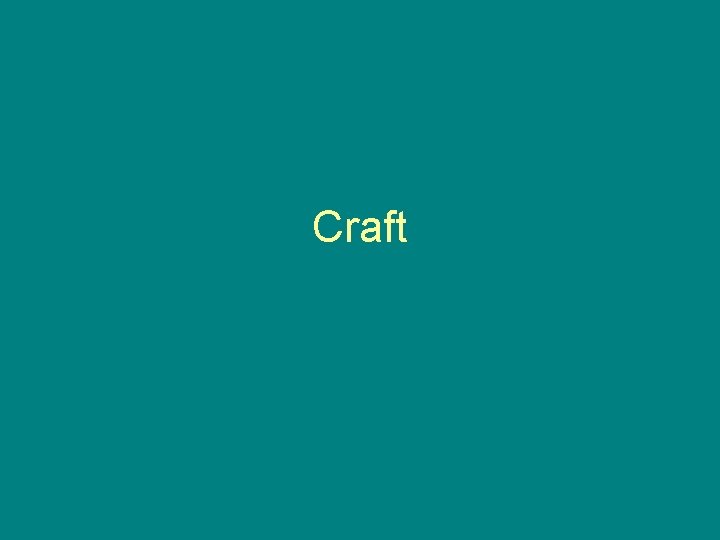 Craft 