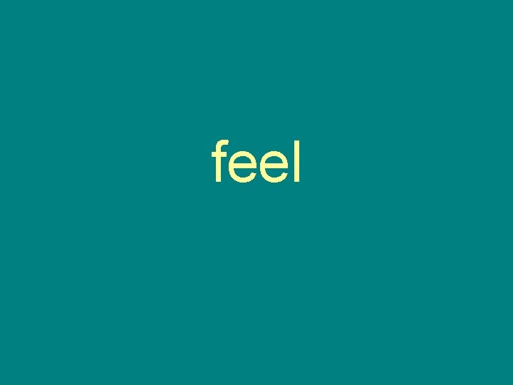 feel 