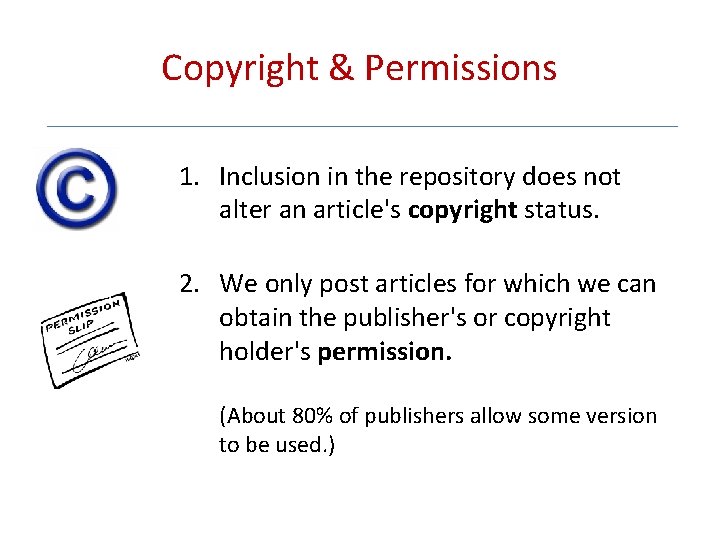 Copyright & Permissions 1. Inclusion in the repository does not alter an article's copyright