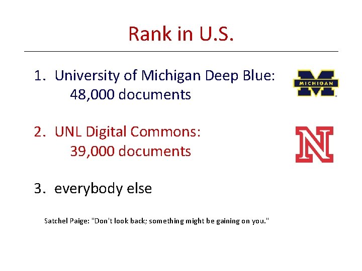 Rank in U. S. 1. University of Michigan Deep Blue: 48, 000 documents 2.