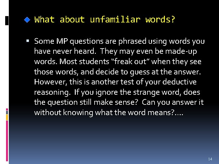 What about unfamiliar words? Some MP questions are phrased using words you have never
