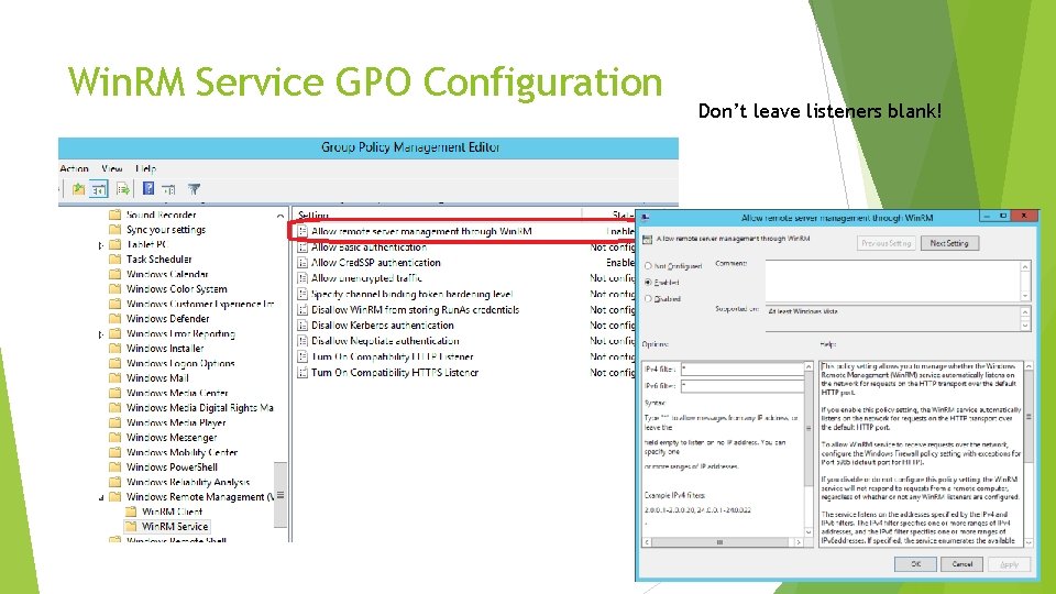 Win. RM Service GPO Configuration Don’t leave listeners blank! 