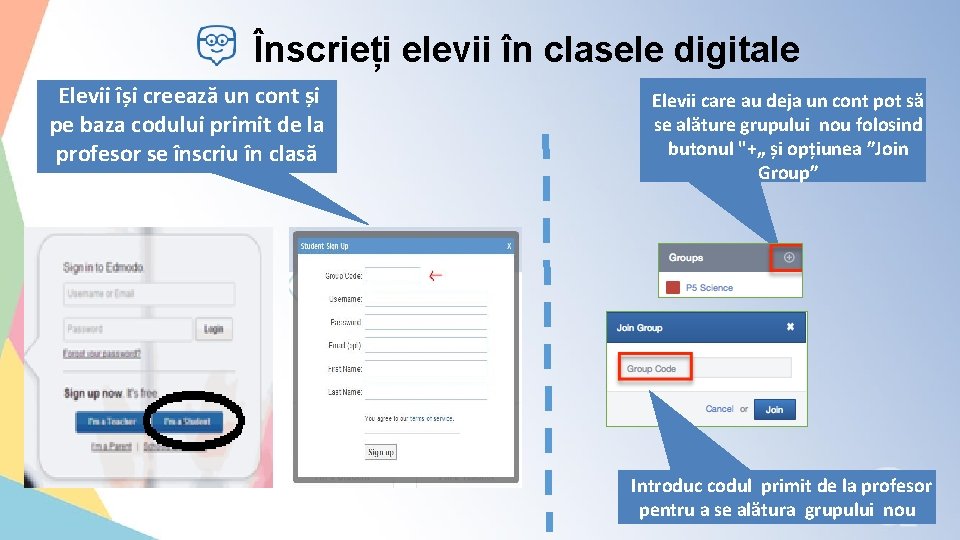 Înscrieți elevii în clasele digitale Elevii își creează un cont și pe baza codului