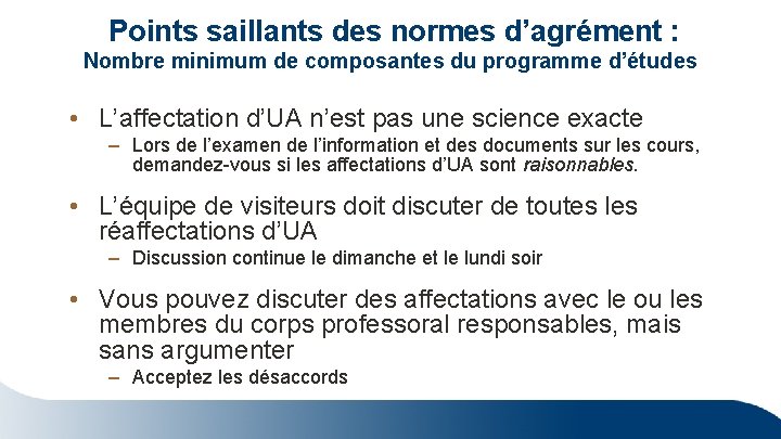  Points saillants des normes d’agrément : Nombre minimum de composantes du programme d’études