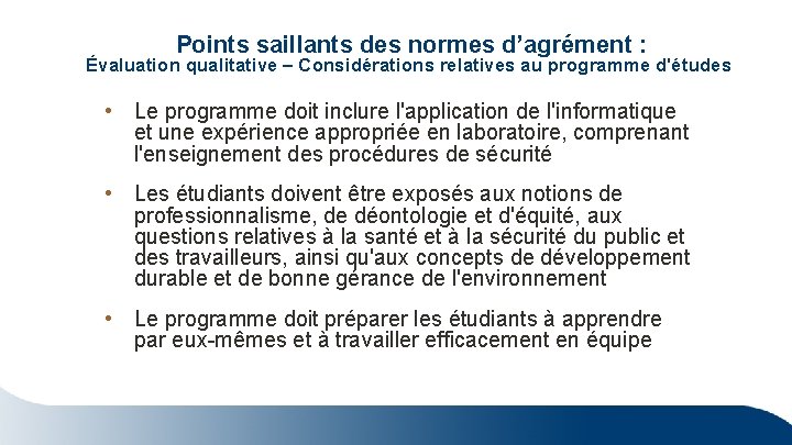 Points saillants des normes d’agrément : Évaluation qualitative – Considérations relatives au programme Points saillants des normes d’agrément : Évaluation qualitative – Considérations relatives au programme