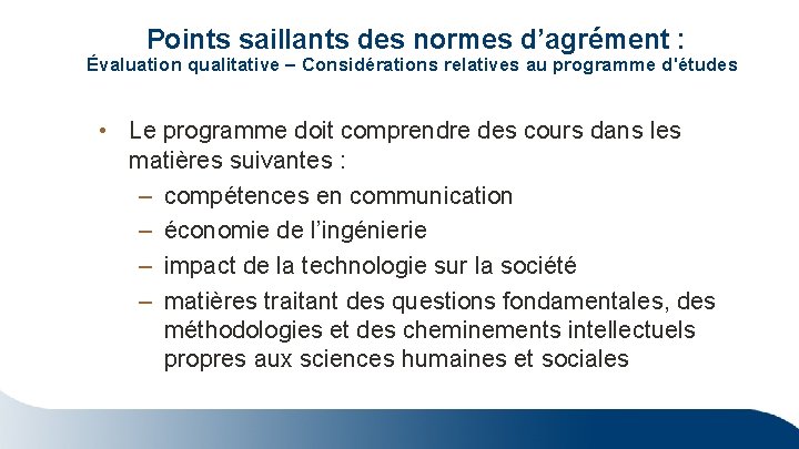  Points saillants des normes d’agrément : Évaluation qualitative – Considérations relatives au programme