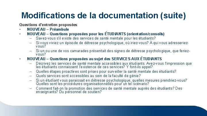 Modifications de la documentation (suite) Questions d’entretien proposées • NOUVEAU – Préambule • NOUVEAU