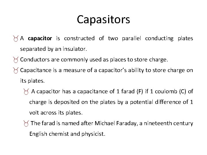Capasitors _ A capacitor is constructed of two parallel conducting plates separated by an Capasitors _ A capacitor is constructed of two parallel conducting plates separated by an
