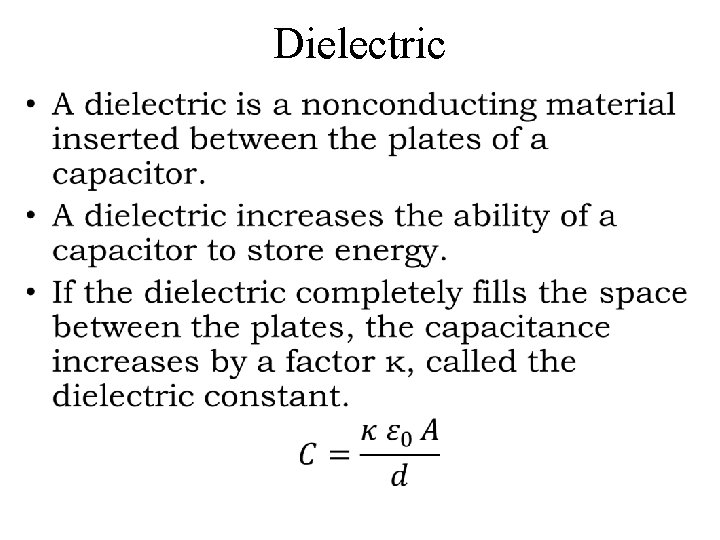 Dielectric • Dielectric •