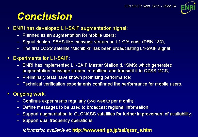 ION GNSS Sept. 2012 - Slide 24 Conclusion • ENRI has developed L 1