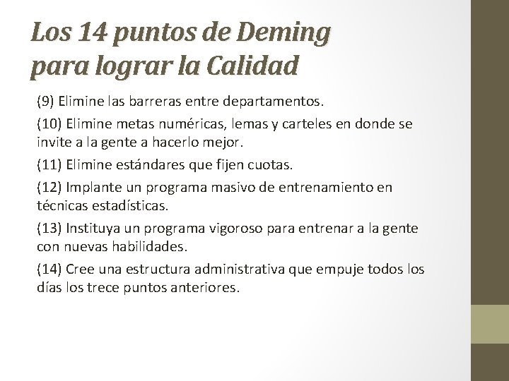 Los 14 puntos de Deming para lograr la Calidad (9) Elimine las barreras entre