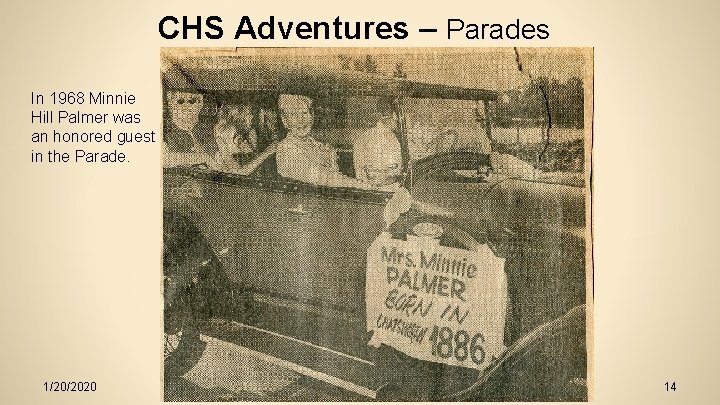 CHS Adventures – Parades In 1968 Minnie Hill Palmer was an honored guest in