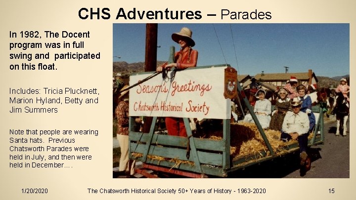 CHS Adventures – Parades In 1982, The Docent program was in full swing and
