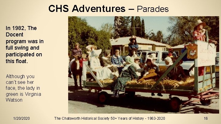 CHS Adventures – Parades In 1982, The Docent program was in full swing and