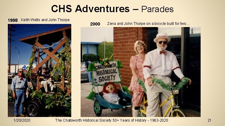 CHS Adventures – Parades 1998 Keith Watts and John Thorpe 1/20/2020 2000 Zena and