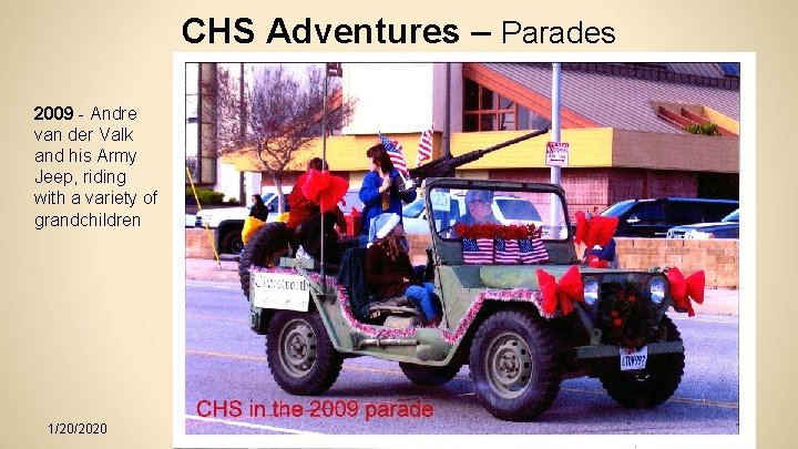 CHS Adventures – Parades 2009 - Andre van der Valk and his Army Jeep,