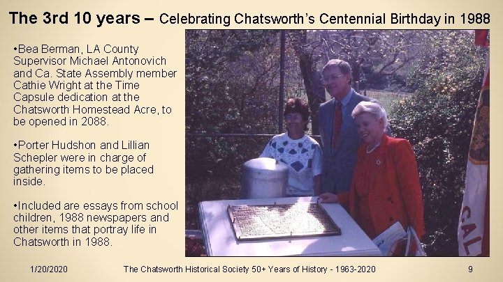 The 3 rd 10 years – Celebrating Chatsworth’s Centennial Birthday in 1988 • Bea