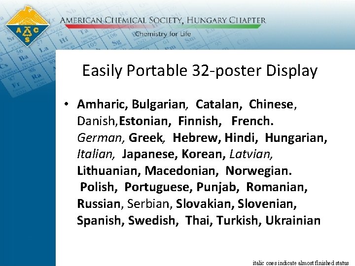 Easily Portable 32 -poster Display • Amharic, Bulgarian, Catalan, Chinese, Danish, Estonian, Finnish, French.
