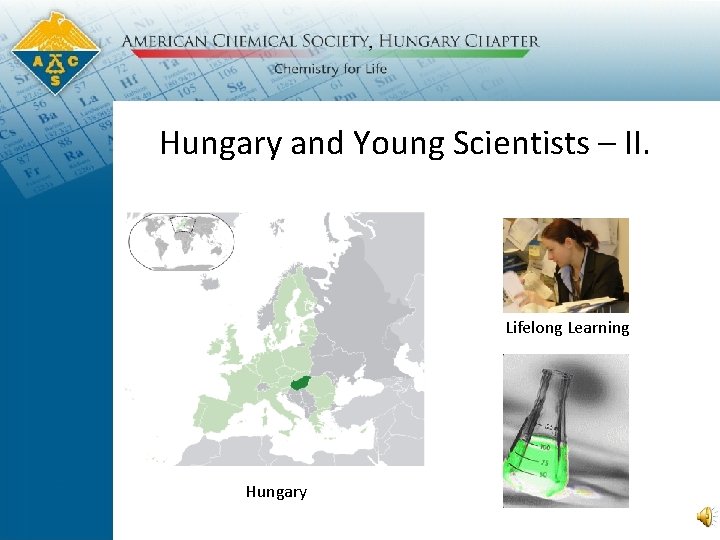 Hungary and Young Scientists – II. Lifelong Learning Hungary 