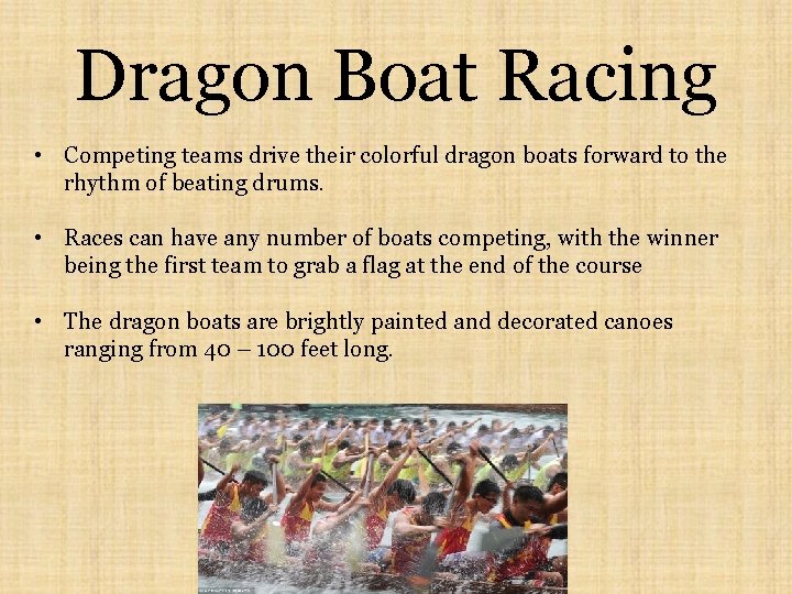 Dragon Boat Racing • Competing teams drive their colorful dragon boats forward to the