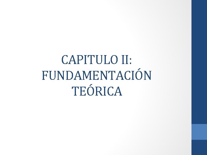 CAPITULO II: FUNDAMENTACIÓN TEÓRICA 