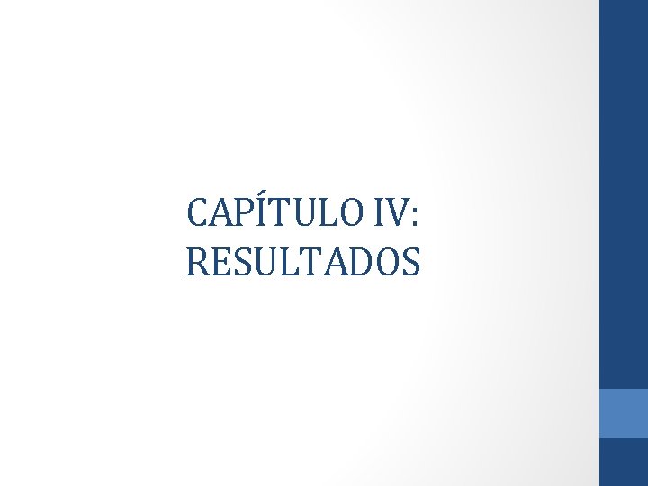 CAPÍTULO IV: RESULTADOS 