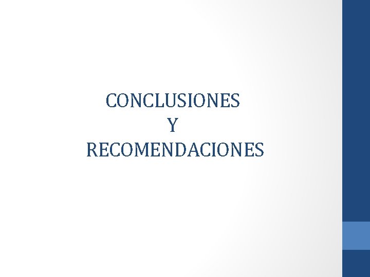 CONCLUSIONES Y RECOMENDACIONES 