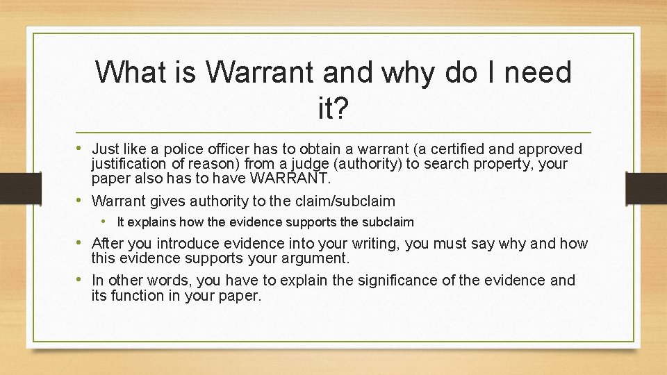 What is Warrant and why do I need it? • Just like a police