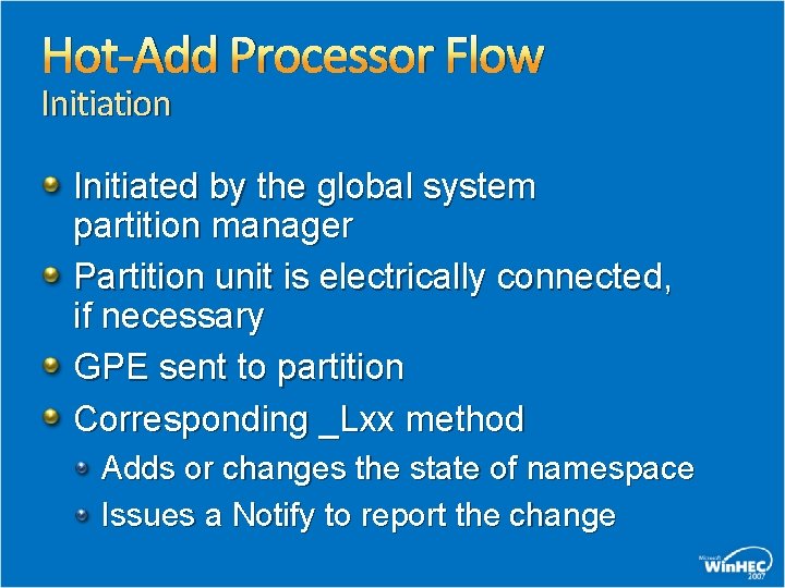 Hot-Add Processor Flow Initiation Initiated by the global system partition manager Partition unit is