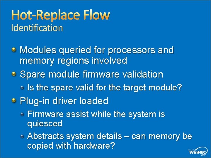 Hot-Replace Flow Identification Modules queried for processors and memory regions involved Spare module firmware