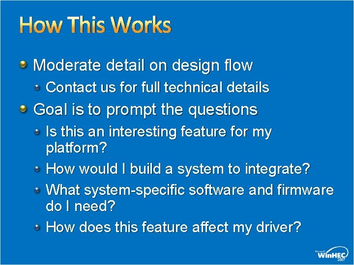How This Works Moderate detail on design flow Contact us for full technical details