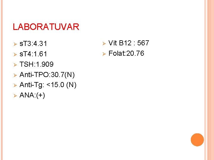 LABORATUVAR Ø Ø Ø s. T 3: 4. 31 s. T 4: 1. 61