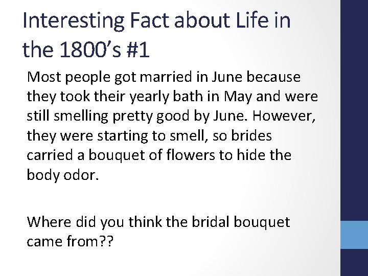 Interesting Fact about Life in the 1800’s #1 Most people got married in June