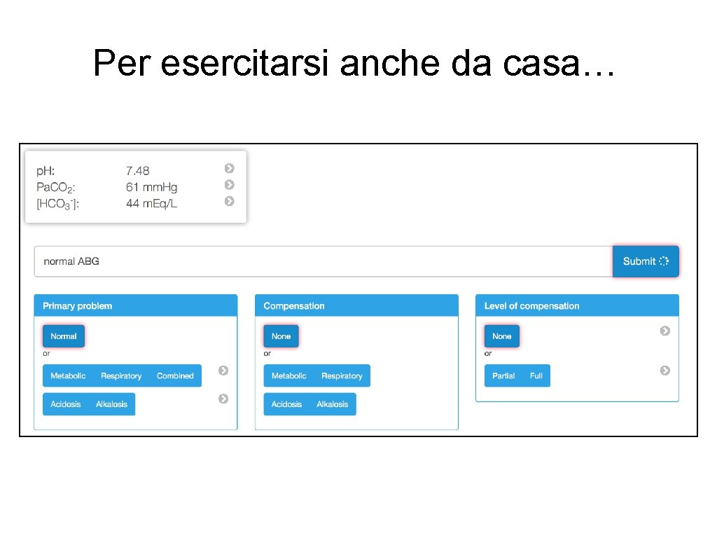 Per esercitarsi anche da casa… 