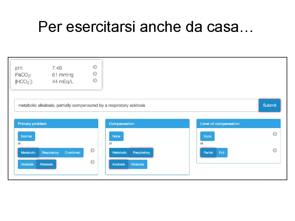 Per esercitarsi anche da casa… 