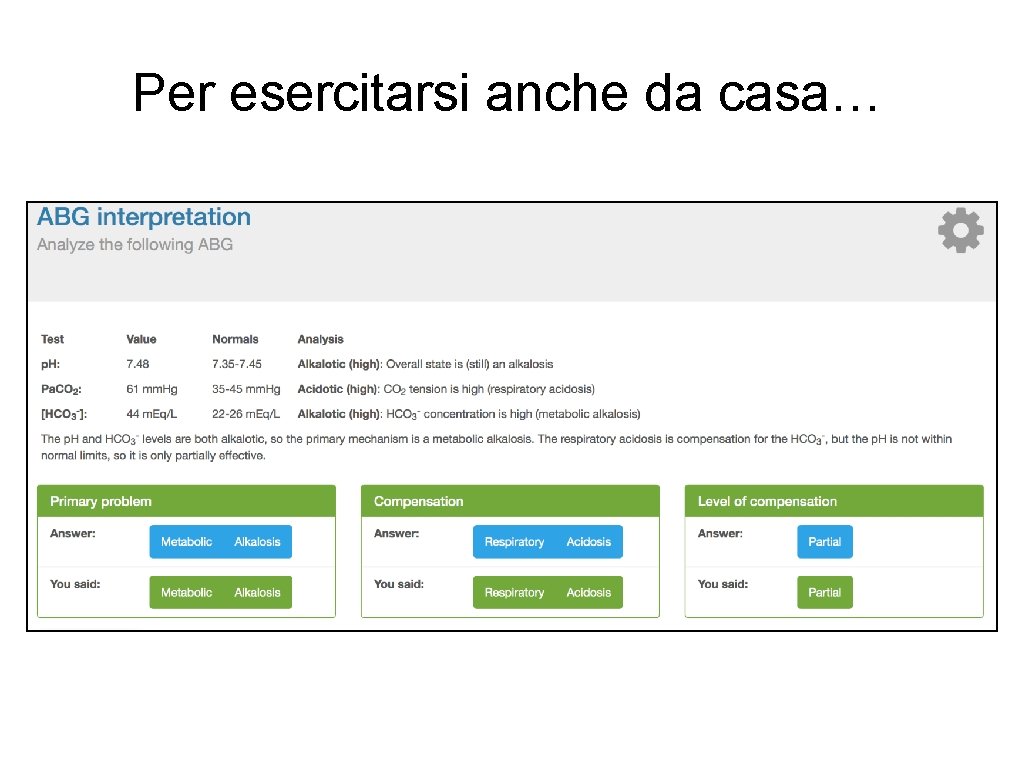 Per esercitarsi anche da casa… 