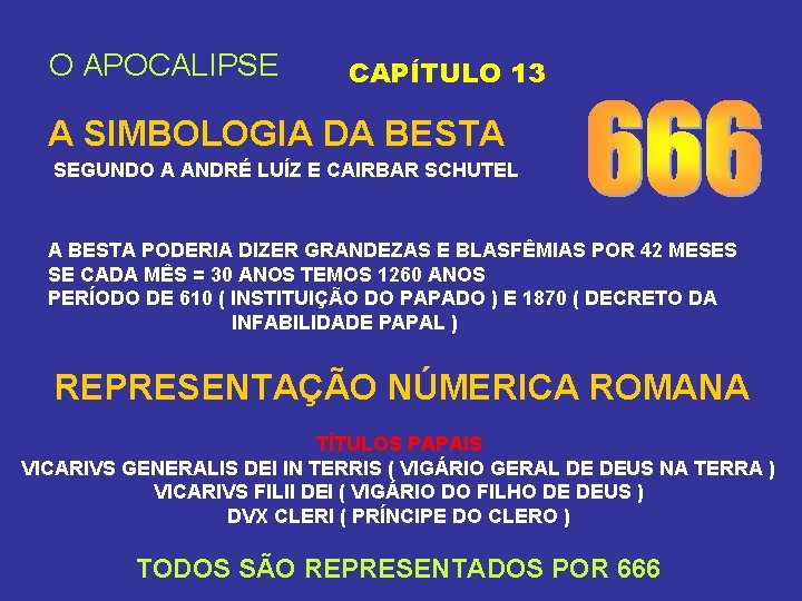 O APOCALIPSE CAPÍTULO 13 A SIMBOLOGIA DA BESTA SEGUNDO A ANDRÉ LUÍZ E CAIRBAR