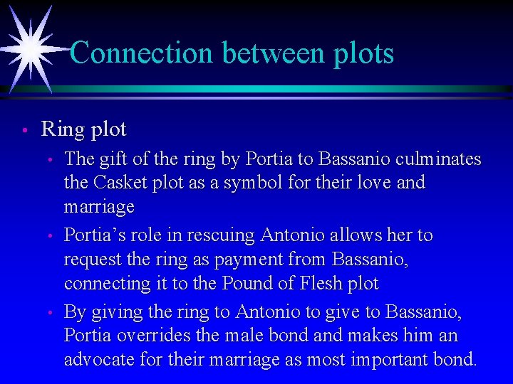 Connection between plots • Ring plot • • • The gift of the ring