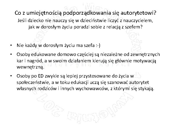 Co z umiejętnością podporządkowania się autorytetowi? Jeśli dziecko nie nauczy się w dzieciństwie liczyć