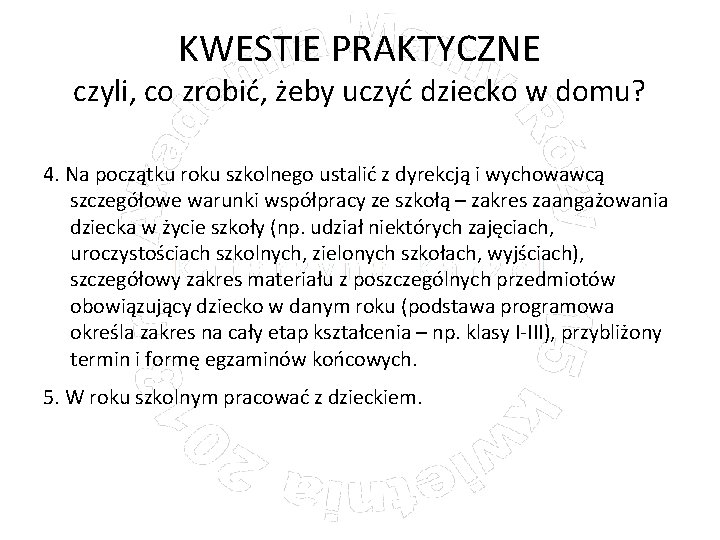 KWESTIE PRAKTYCZNE czyli, co zrobić, żeby uczyć dziecko w domu? 4. Na początku roku