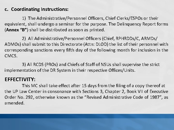 c. Coordinating Instructions: 1) The Administrative/Personnel Officers, Chief Clerks/ESPOs or their equivalent, shall undergo