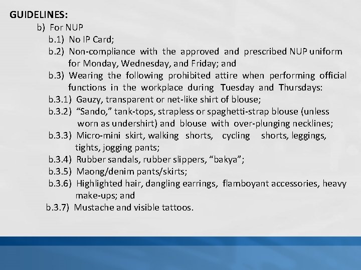 GUIDELINES: b) For NUP b. 1) No IP Card; b. 2) Non-compliance with the