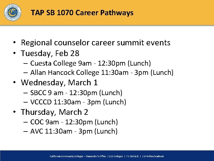 TAP SB 1070 Career Pathways • Regional counselor career summit events • Tuesday, Feb