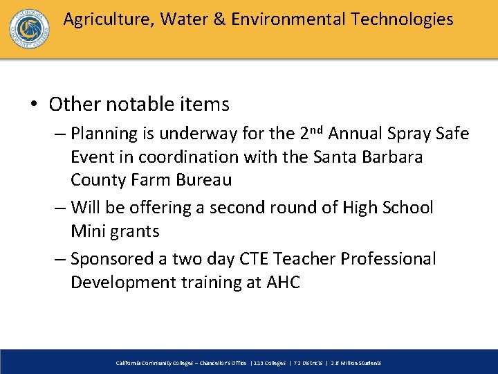 Agriculture, Water & Environmental Technologies • Other notable items – Planning is underway for