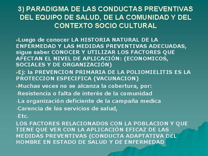 3) PARADIGMA DE LAS CONDUCTAS PREVENTIVAS DEL EQUIPO DE SALUD, DE LA COMUNIDAD Y