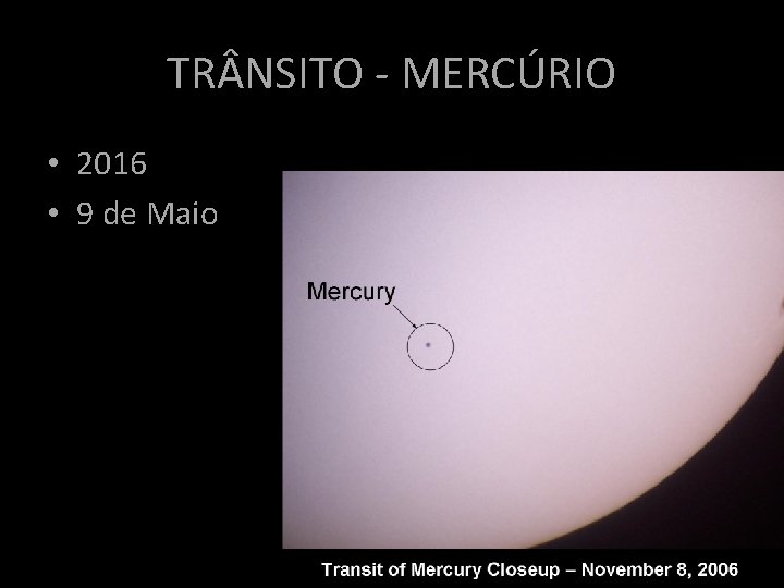 TR NSITO - MERCÚRIO • 2016 • 9 de Maio TR NSITO - MERCÚRIO • 2016 • 9 de Maio