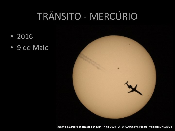 TR NSITO - MERCÚRIO • 2016 • 9 de Maio TR NSITO - MERCÚRIO • 2016 • 9 de Maio